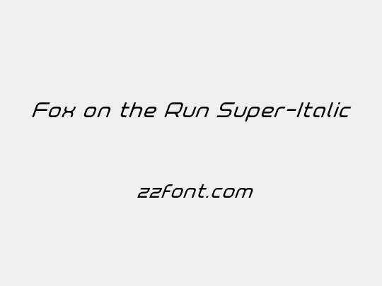 Fox on the Run Super-Italic
