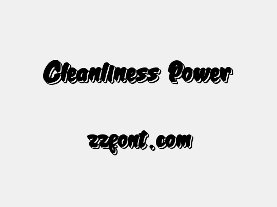 Cleanliness Power