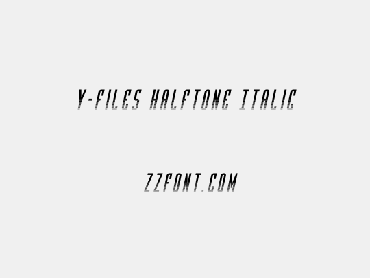 Y-Files Halftone Italic