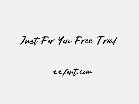 Just For You Free Trial