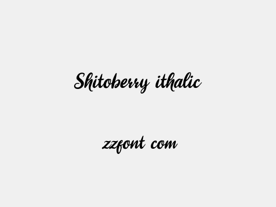 Shitoberry ithalic