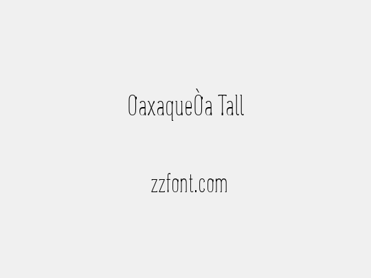 OaxaqueÒa Tall