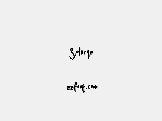 Splurge