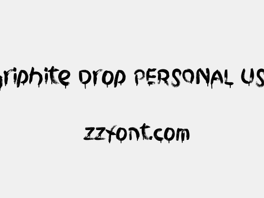 Griphite Drop PERSONAL USE