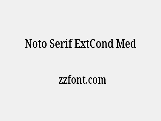 Noto Serif ExtCond Med