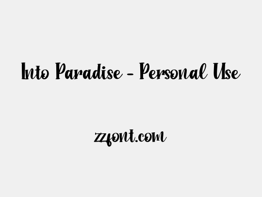 Into Paradise - Personal Use
