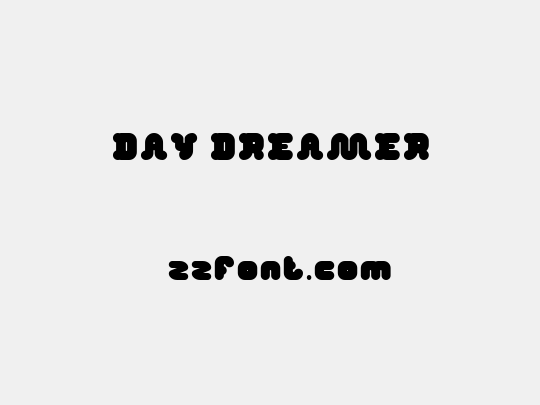 DAY DREAMER