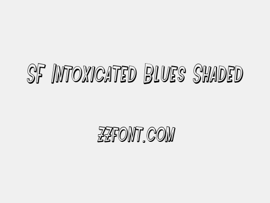 SF Intoxicated Blues Shaded