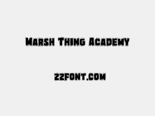 Marsh Thing Academy