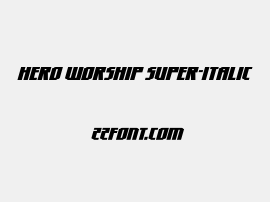 Hero Worship Super-Italic