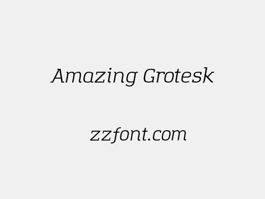 Amazing Grotesk