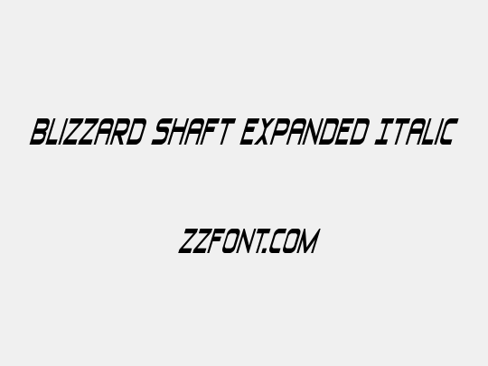 Blizzard Shaft Expanded Italic