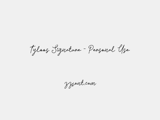 Tyloos Signature - Personal Use