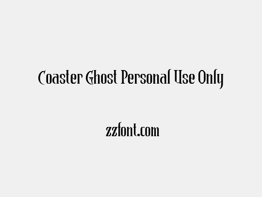 Coaster Ghost Personal Use Only