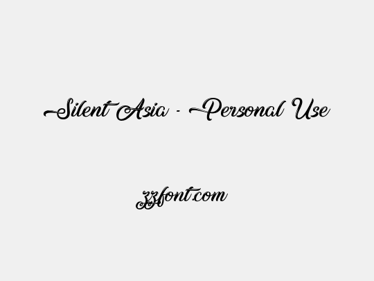 Silent Asia - Personal Use
