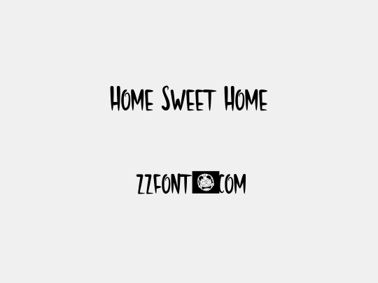 Home Sweet Home