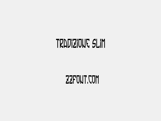 Tradizione Slim