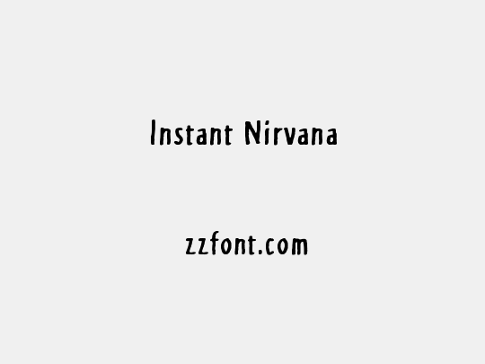 Instant Nirvana