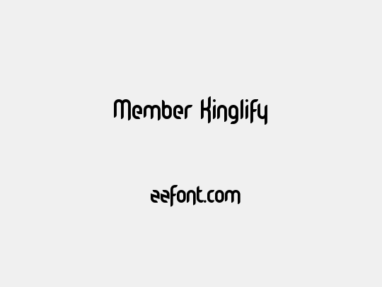 Member Kinglify