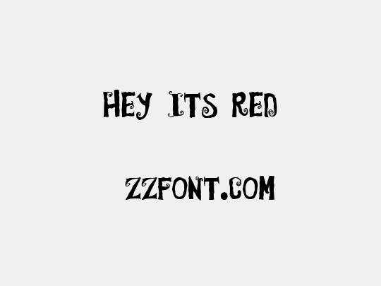 Hey Its Red