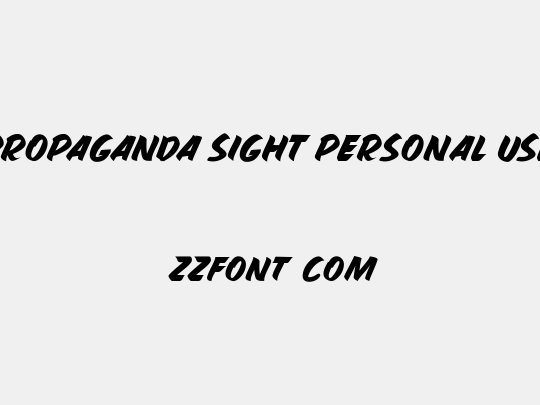 PROPAGANDA SIGHT PERSONAL USE