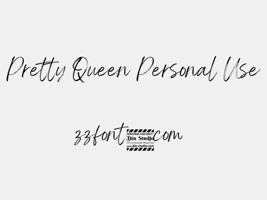 Pretty Queen Personal Use