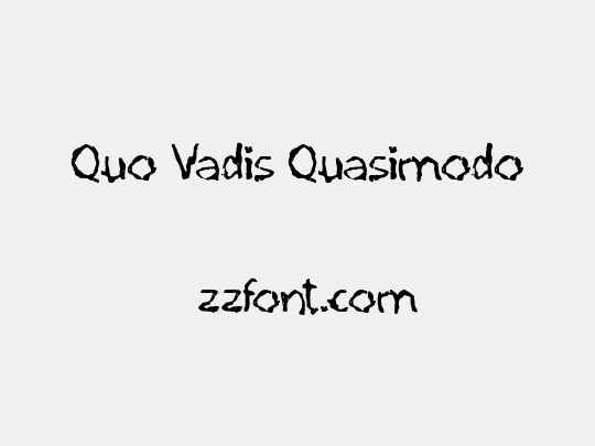 Quo Vadis Quasimodo