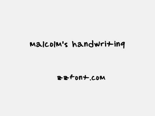 malcolm's handwriting