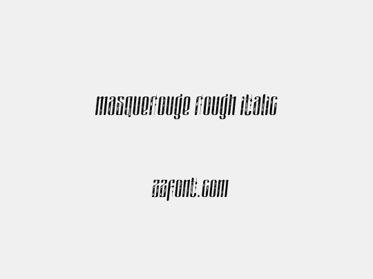 masquerouge rough italic