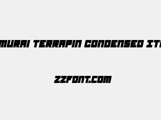 Samurai Terrapin Condensed Italic