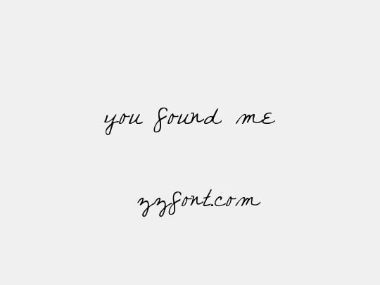 you found me