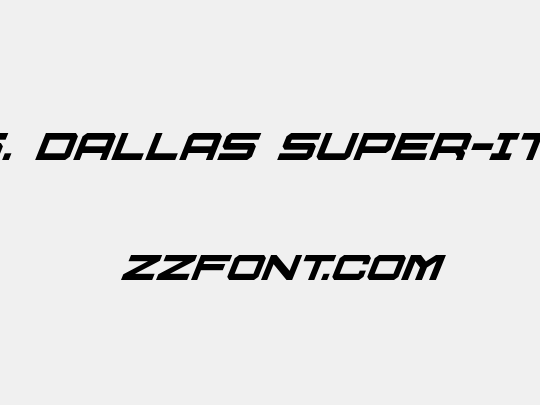 U.S.S. Dallas Super-Italic