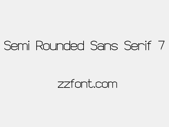 Semi Rounded Sans Serif 7