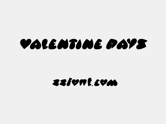 VALENTINE DAYS