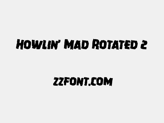 Howlin' Mad Rotated 2