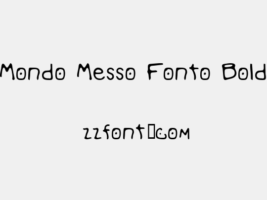 Mondo Messo Fonto Bold