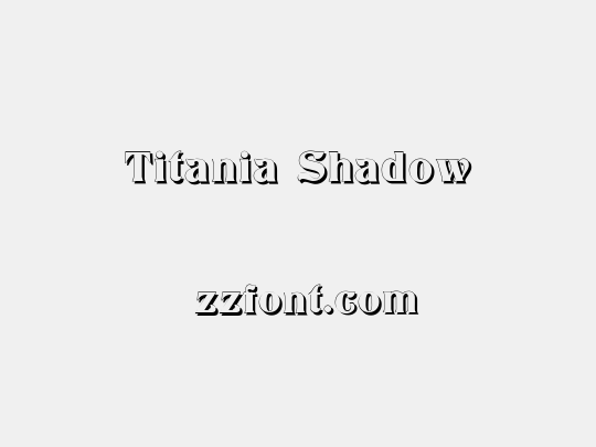 Titania Shadow