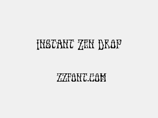 Instant Zen Drop