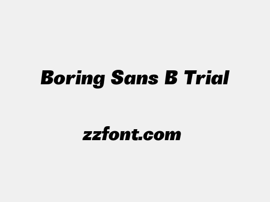 Boring Sans B Trial