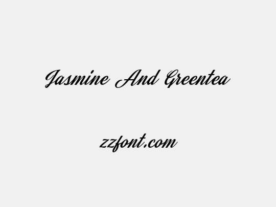 Jasmine And Greentea