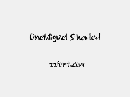 OneMiguel Shaded