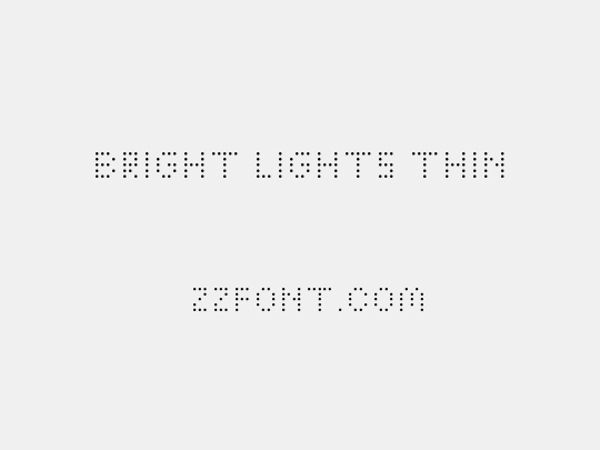 Bright Lights Thin