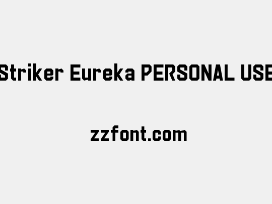 Striker Eureka PERSONAL USE