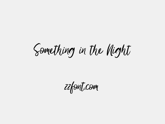 Something in the Night