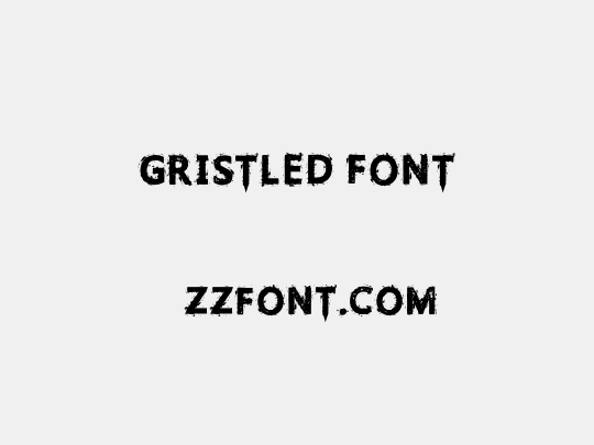 Gristled Font
