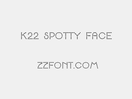 K22 Spotty Face