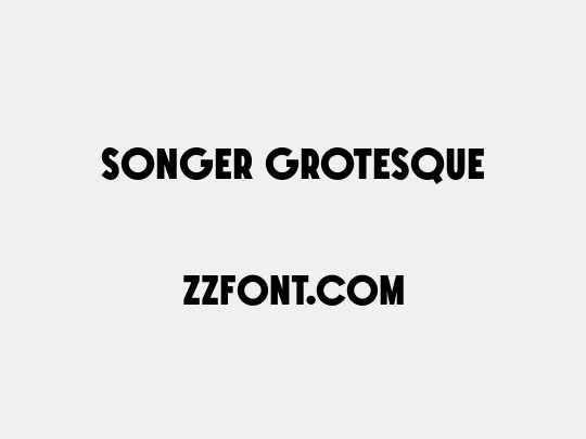 SONGER Grotesque