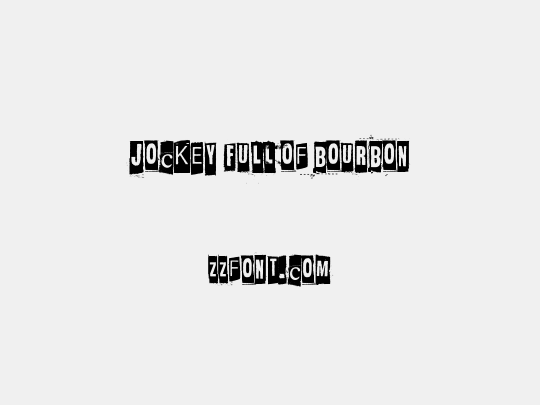 Jockey Full Of Bourbon