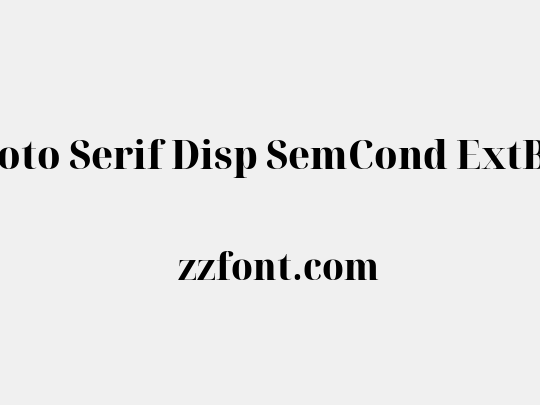 Noto Serif Disp SemCond ExtBd