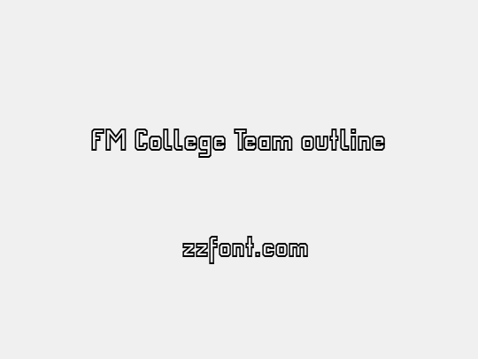 FM College Team outline
